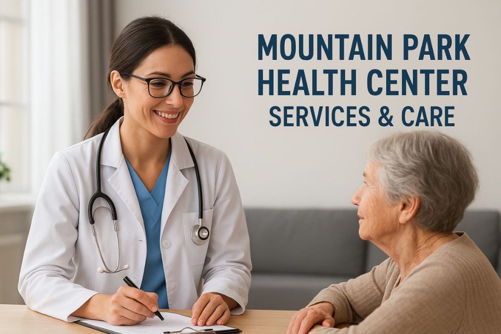 Mountain Park Health Center Phoenix: Comprehensive Care & Services