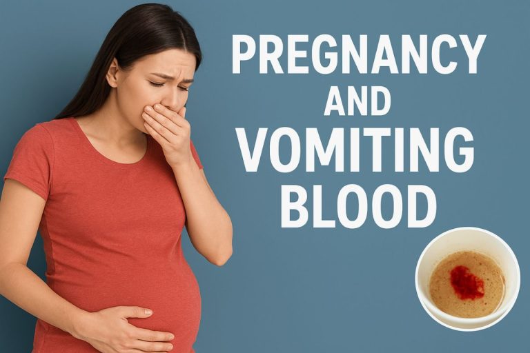 Pregnancy and Vomiting Blood